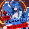 Vem Mamar Eu Agressivo - Single