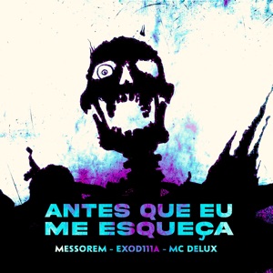 Antes Que Eu Me Esqueça (feat. Mc Morgana)