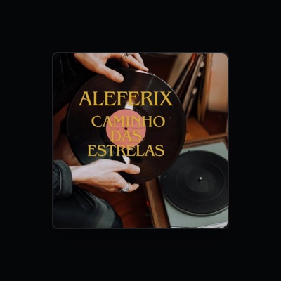 Listen to ALEFERIX, watch music videos, read bio, see tour dates & more!