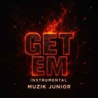 Get Em (Instrumental) - Single - Muzik Junior
