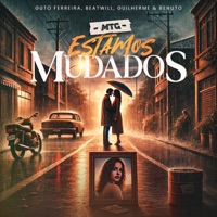 MTG Estamos Mudados (feat. Guilherme & Benuto) - Single - Guto Ferreira & BeatWill