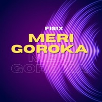 Meri Goroka (feat. Jarahan & Missy tee) - Single - Fisix