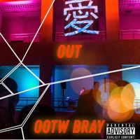 OUT - Single - OOTW Bray