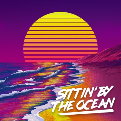 Sittin’ By The Ocean - Single