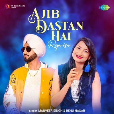 Ajib Dastan Hai (Reprise) - Single