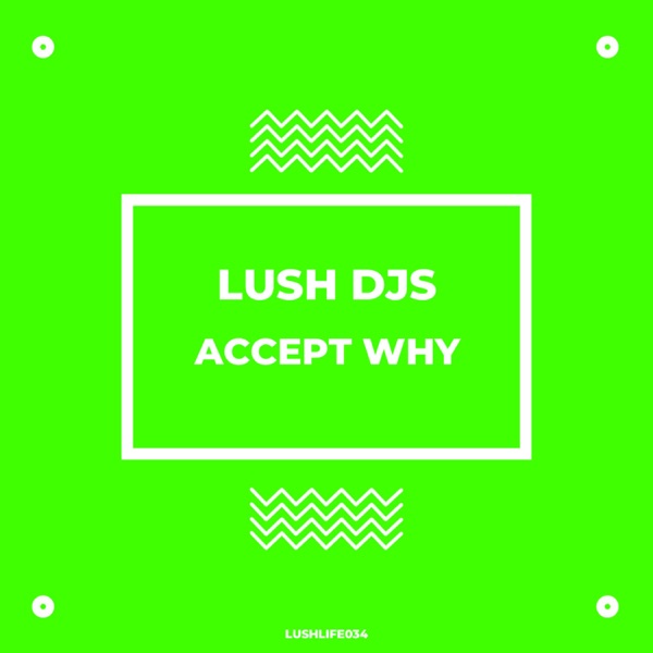 Accept Why