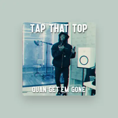 Listen to Quan Get'Em Gone, watch music videos, read bio, see tour dates & more!