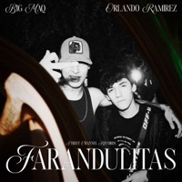 Farandulitas - Single - BigMAQ & Orlando Ramírez