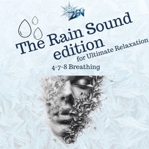 4-7-8 Breathing: The Rain Sound Edition for Ultimate Relaxation