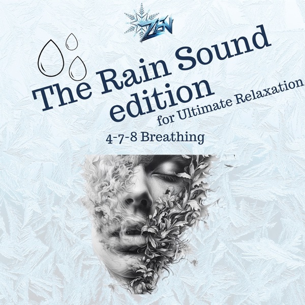 4-7-8 Breathing: The Rain Sound Edition for Ultimate Relaxation