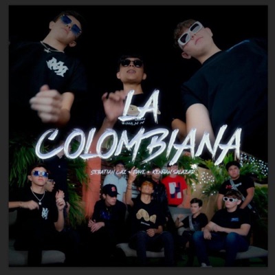 La Colombiana (feat. Kennan Salazar & Sebastián caz) - Single