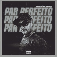 Par Perfeito - Single - Max Pontes & Jota Music Records