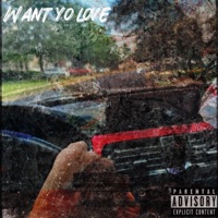 Want Yo Love - Single - Claycoquan