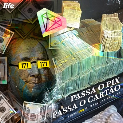 Passa o Pix, Passa o Cartão (feat. DJ Maia das Favelas) - Single
