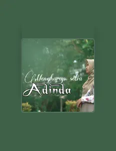 Dengarkan Adinda, tonton video musik, baca bio, lihat tanggal tur & lainnya!