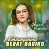 Kehilanganmu Berat Bagiku - Single