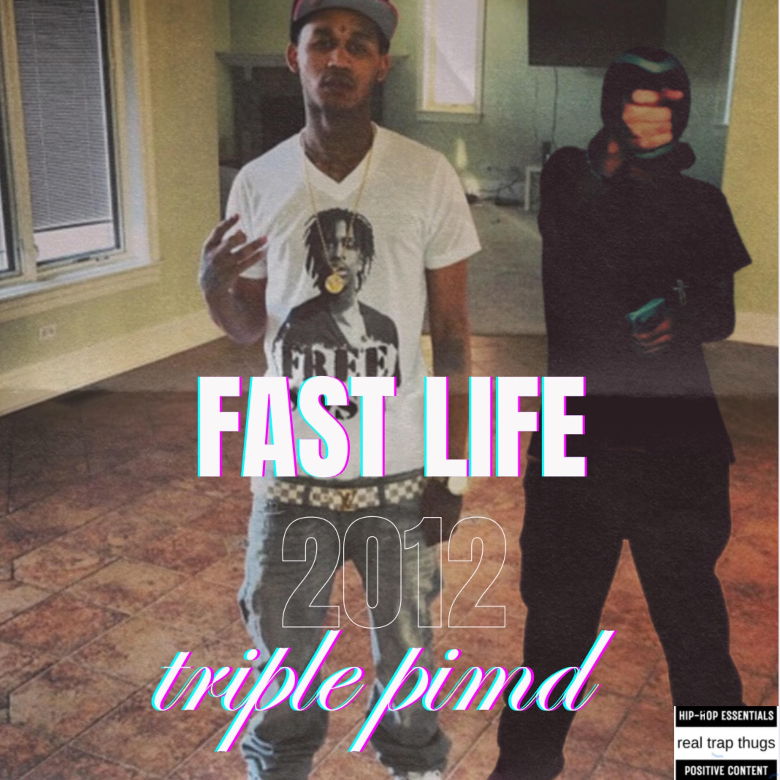 Fast life (feat. Prodrickyp) - Triple pimd: Song Lyrics, Music