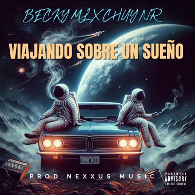 Viajando Sobre un Sueño (feat. Chuy NR) - Single
