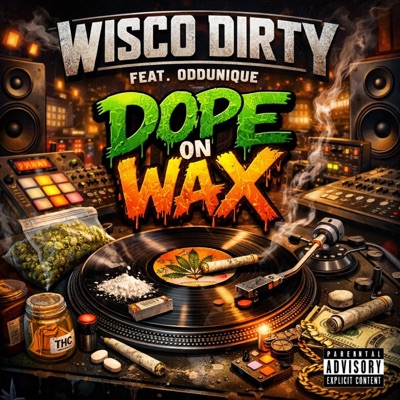 Dope on wax (feat. Oddunique) - Single