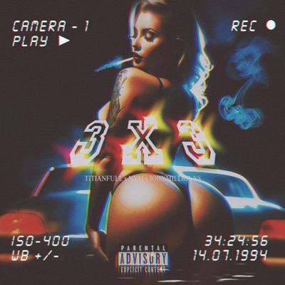 3 x 3 (feat. Johnmillionns & NYM) - Single