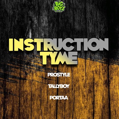 Instruction Tyme (feat. Tallyboy & Portaa) - Single