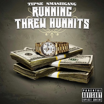 Running Threw Hunnits - Single