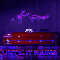 i fw god - Single - until it rains