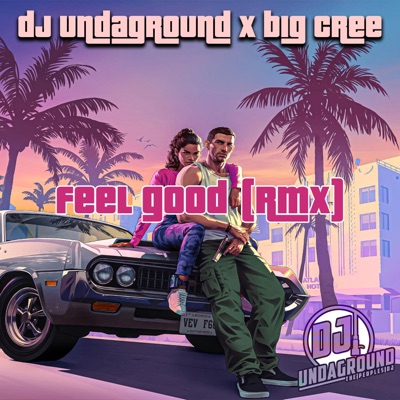 Feel Good RMX (feat. Big Cree) - Single