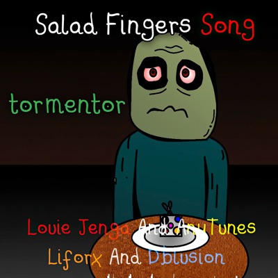 Salad Fingers Song - Tormentor (feat. Louie Jenga & Dblusion) - Single