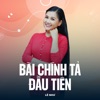 Bài Chính Tả Đầu Tiên - Single