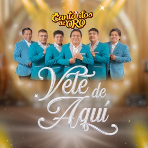 Vete De Aquí - Single