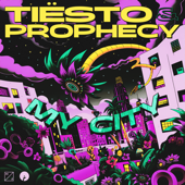 My City - Tiësto &amp; Prophecy Cover Art