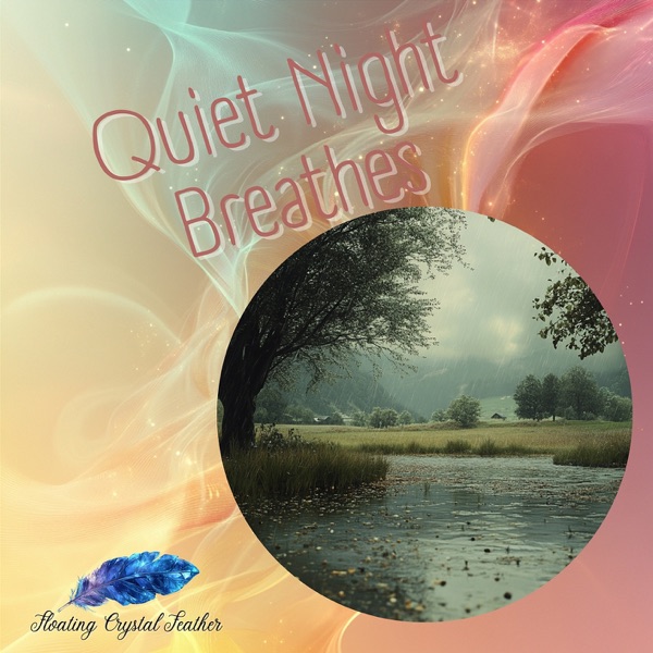Quiet Night Breathes