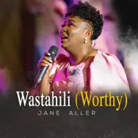Wastahili — Jane Aller