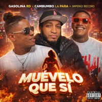 muévelo que si (feat. cambumbo la para) - Single - gasolinard & Imperio Record