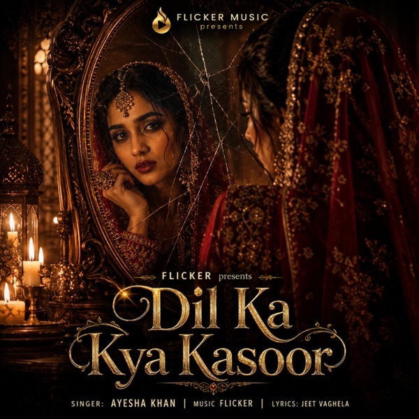 Dil Ka Kya Kasoor