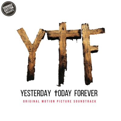 Yesterday Today Forever Original Motion Picture Soundtrack