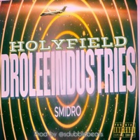 HOLYFIELD - Single - Smidro