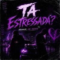 Tá Estressada - Single - KRONUZ