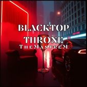 Blacktop Throne