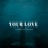 Your Love (feat. Hudson)