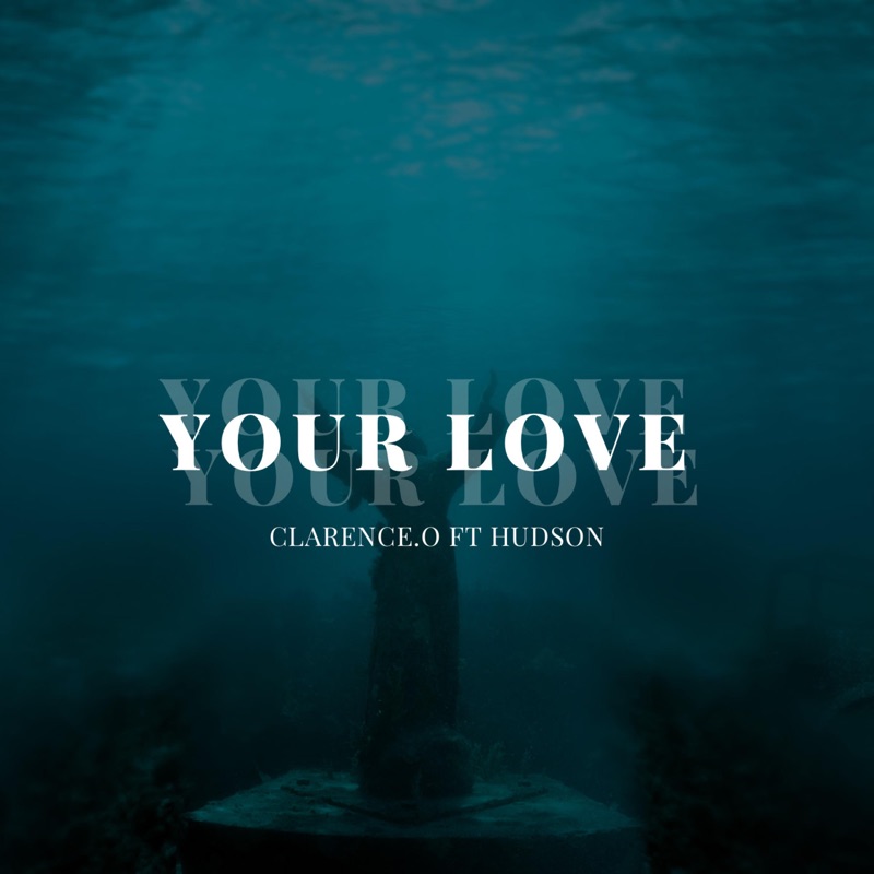 Your Love (feat. Hudson)