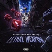 Lethal Weapon (Open Verse Challenge) (feat. Dwalk) - Single - OTB Reece