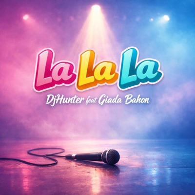 La La La (feat. Dj Hunter) [Radio Edit] - Single