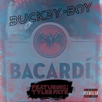 BACARDi (feat. Tyler Fate & BeatzbyNia) - Single - Buck3y-Boy