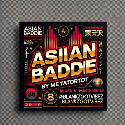 Asian Baddie - Single