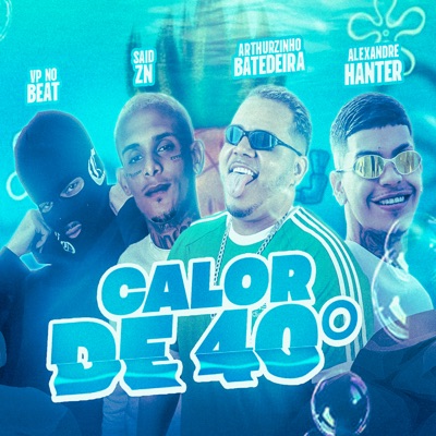 Calor de 40 Graus - Single
