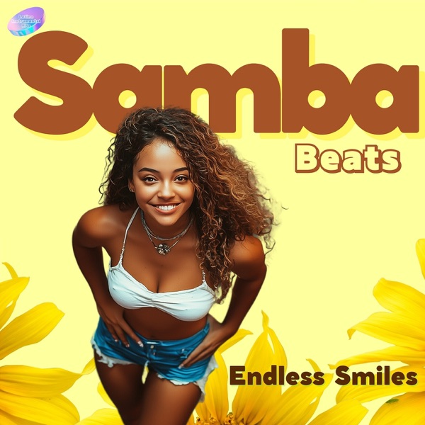 Samba Beats, Endless Smiles