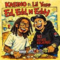 Ed, Edd N Eddy (feat. Lil Yase) - Single - KASINO