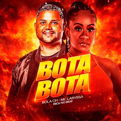 Bota Bota (feat. Mc Larissa) - Single